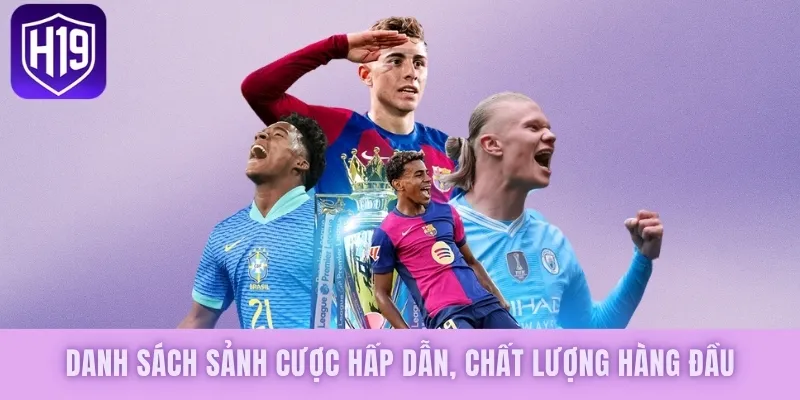 Danh sách sảnh cược hấp dẫn, chất lượng hàng đầu