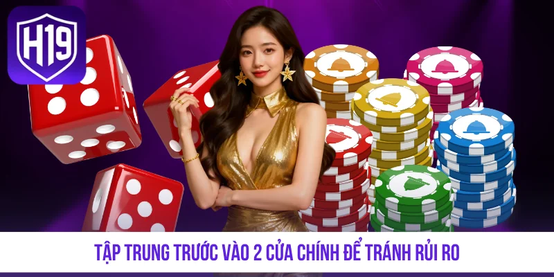 Tập trung trước vào 2 cửa chính để tránh rủi ro