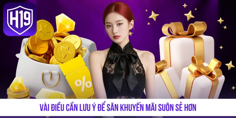 Vài điều cần lưu ý để săn khuyến mãi suôn sẻ hơn